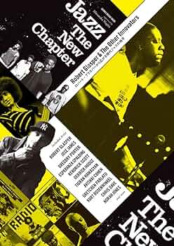 Jazz The New Chapter~ロバート・グラスパーから広がる現代